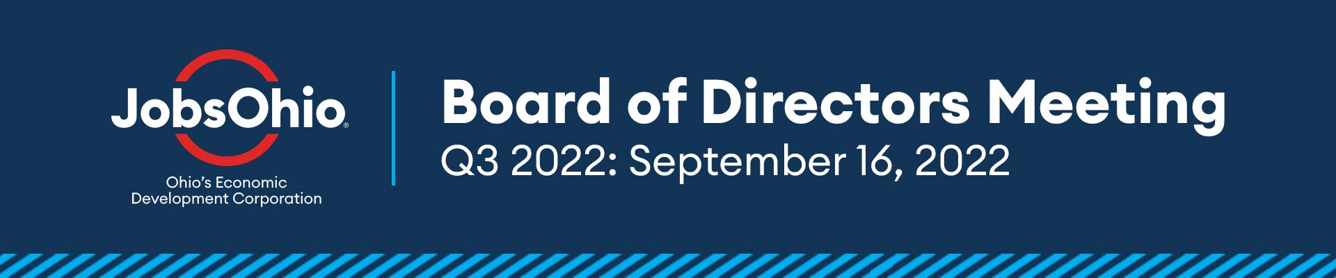 JobsOhio | Board of Directors Meeting | Q3 2022: September 16, 2022